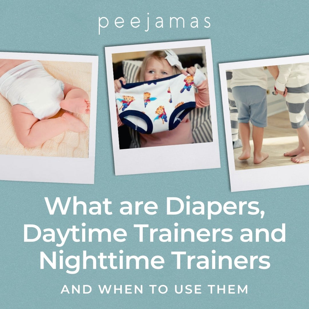 What are Diapers, Daytime Trainers and Nighttime Trainers and When to Use Them - Peejamas